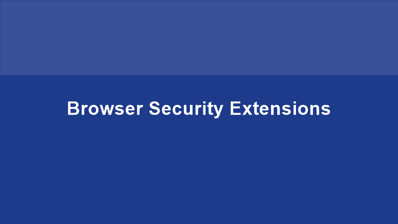 Best Browser Security Extensions for Safe Browsing